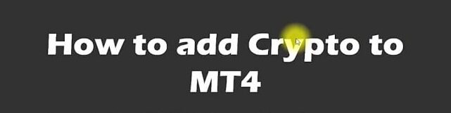 How to Add Cryptocurrency to MetaTrader 4 Mobile