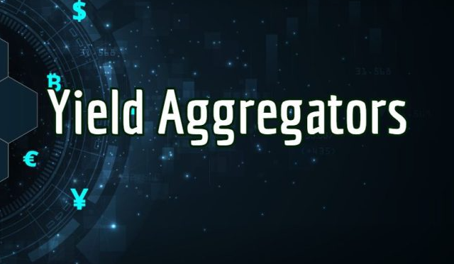 Yield Aggregators