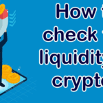 How to Check Liquidity of a Crypto: Simple Guide
