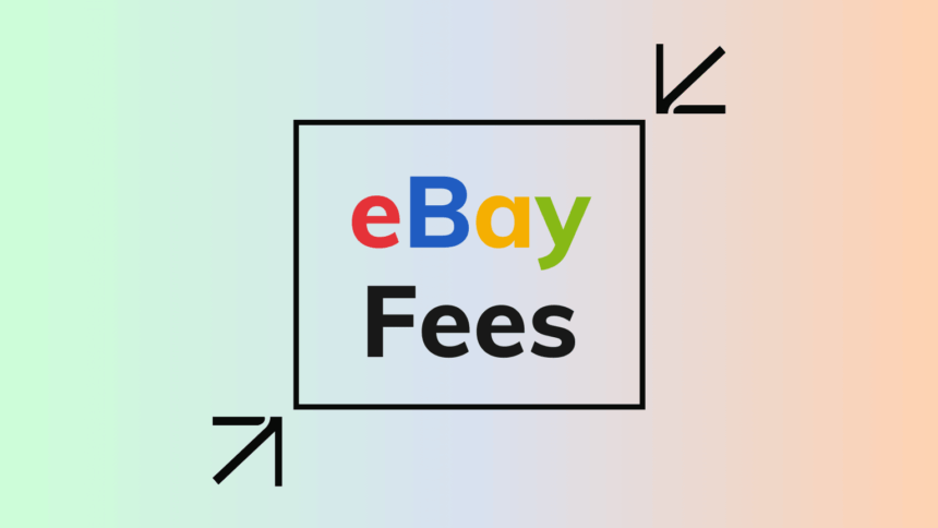 How Much Does eBay Charge to Sell? (2025 Guide)