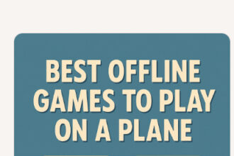 10 Best Offline Games to Play on a Plane