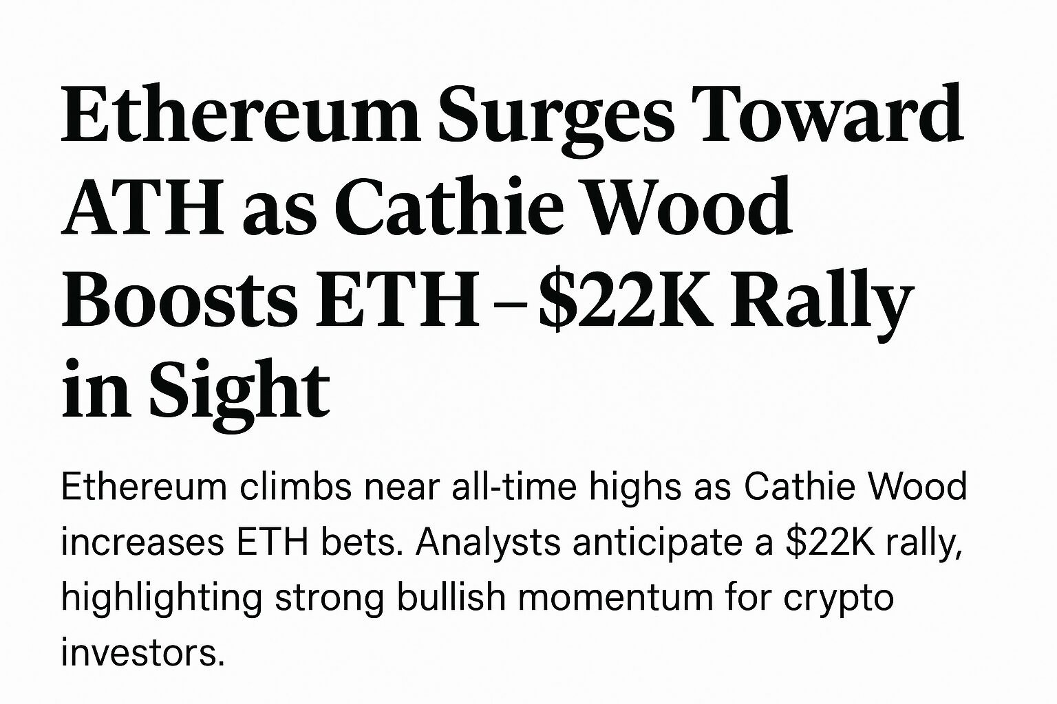 Ethereum Surges Toward ATH as Cathie Wood Boosts ETH – $22K Rally in Sight