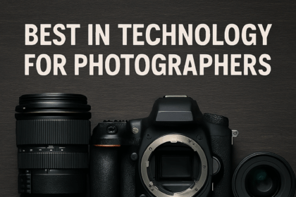 10 Best in Technology for Photographers: AI Cameras and Editing Tech in 2025