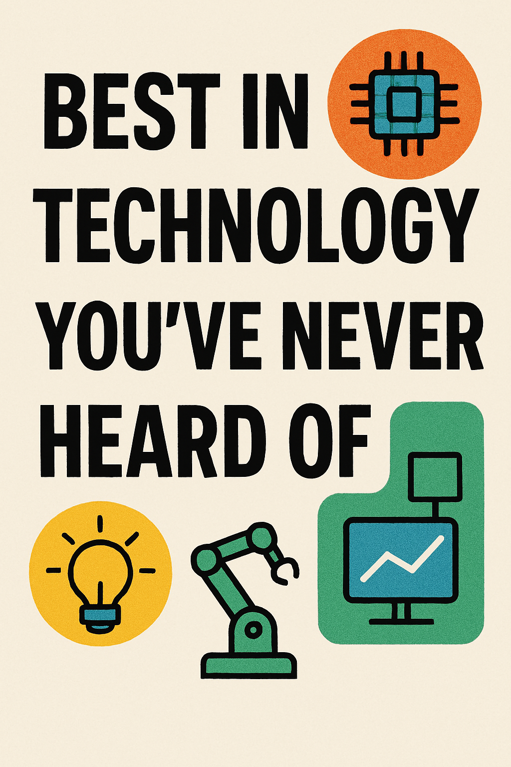 10 Best in Technology You’ve Never Heard Of : 10 Underrated Tools Going Viral