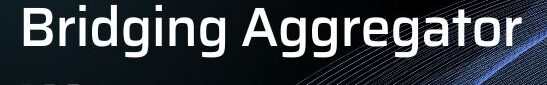 What is Bridging Aggregator ?