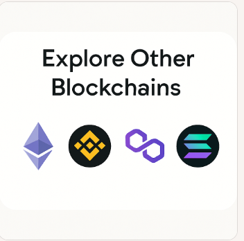 Explore Other Blockchains