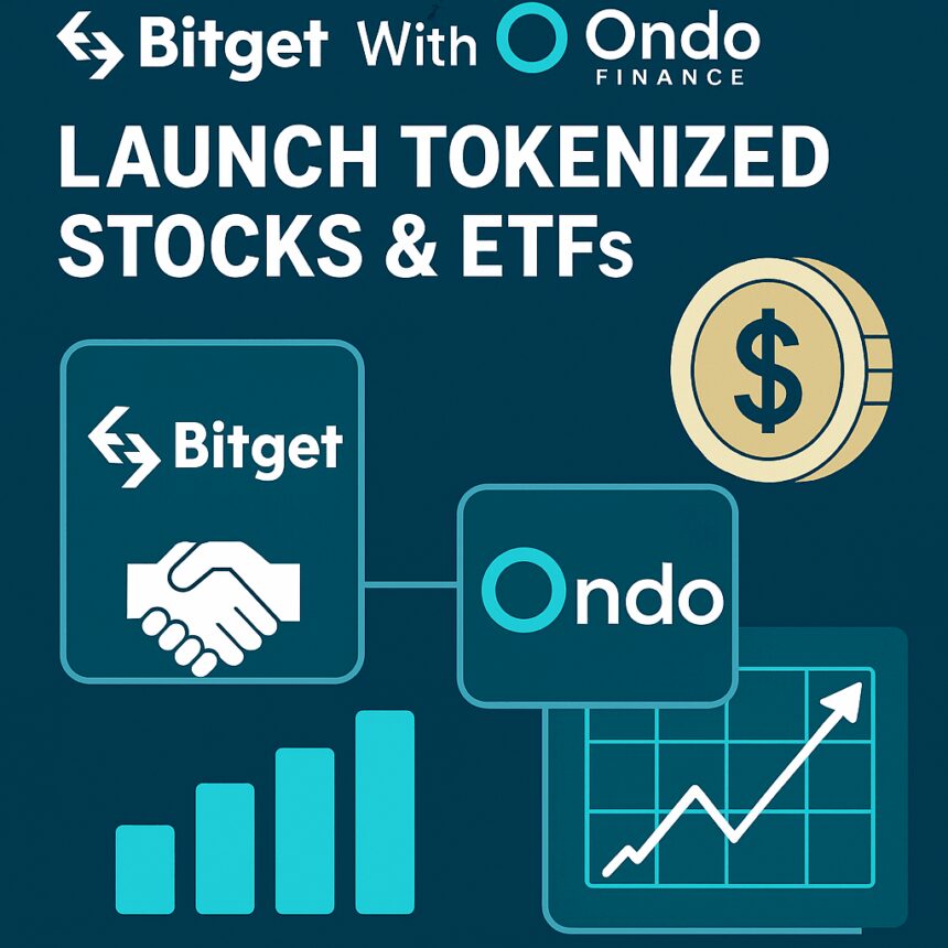 Bitget Partners With Ondo Finance to Launch Tokenized Stocks & ETFs