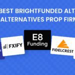 9 Best BrightFunded alternatives Prop Firms