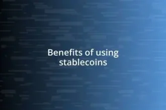8 Benefits of Using Stablecoins for Secure and Efficient Crypto Transactions