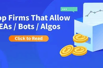 9 Best Prop Firms Allowing EAs for Automated Trading Success