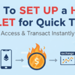 How To Set Up a Hot Wallet for Quick Trades Easily