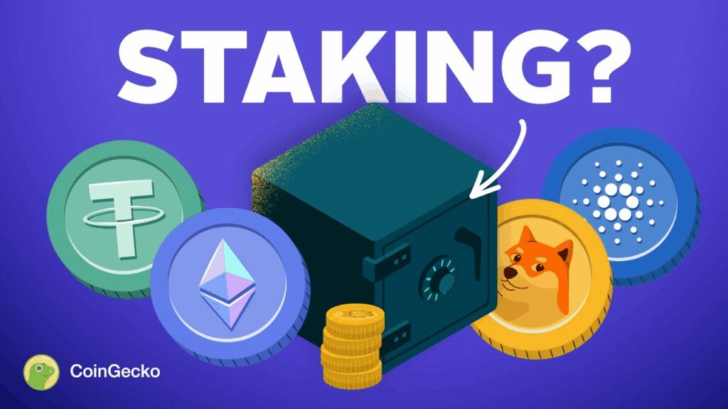 What is Staking and How It Works