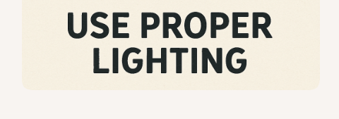 10 Best Ways to Reduce Eye Strain at Work 4 Use Proper Lighting