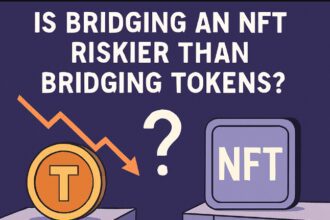 Is Bridging an NFT Riskier Than Bridging Tokens? Key Risks Explained