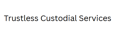 Trustless Custodial Services