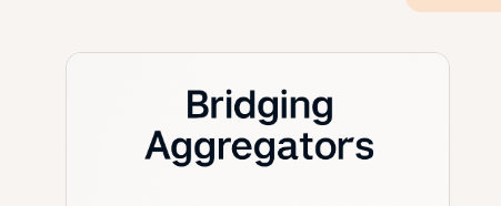Understanding Bridging Aggregators
