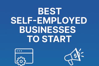 10 Best Self-Employed Businesses to Start