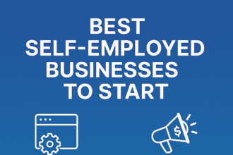10 Best Self-Employed Businesses to Start