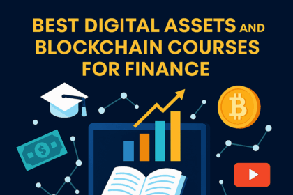 10 Best Digital Assets and Blockchain Courses for Finance 2 10 Best Digital Assets and Blockchain Courses for Finance