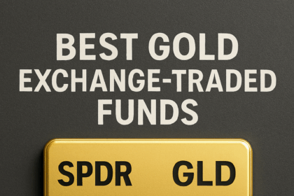 10 Best Gold Exchange-Traded Funds​