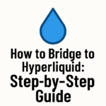 How to Bridge to Hyperliquid: Step-by-Step Guide 5 How to Bridge to Hyperliquid: Step-by-Step Guide