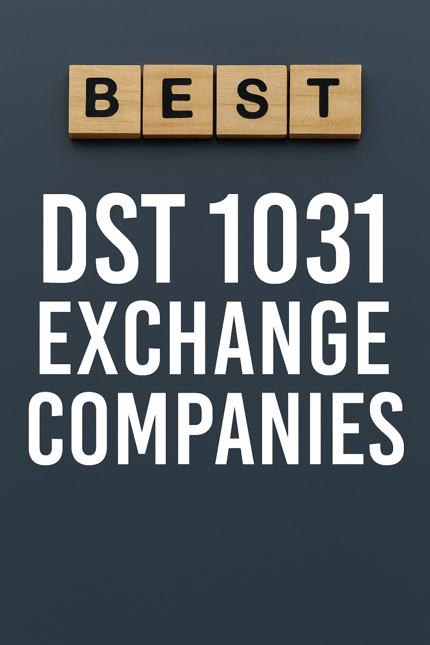10 Best DST 1031 Exchange Companies 1 10 Best DST 1031 Exchange Companies