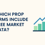 Which Prop Firms Include Free Market Data 17 Which Prop Firms Include Free Market Data