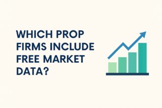 Which Prop Firms Include Free Market Data