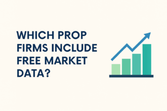 Which Prop Firms Include Free Market Data