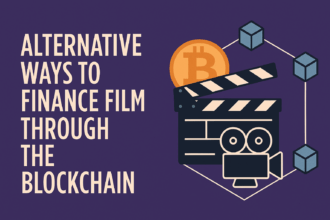 ​10 Alternative Ways to Finance Film Through the Blockchain