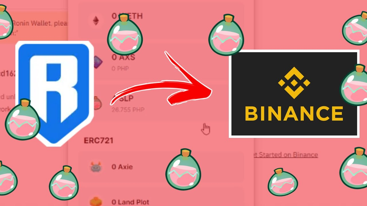 How to Transfer AXS and SLP from Ronin to Binance Easily