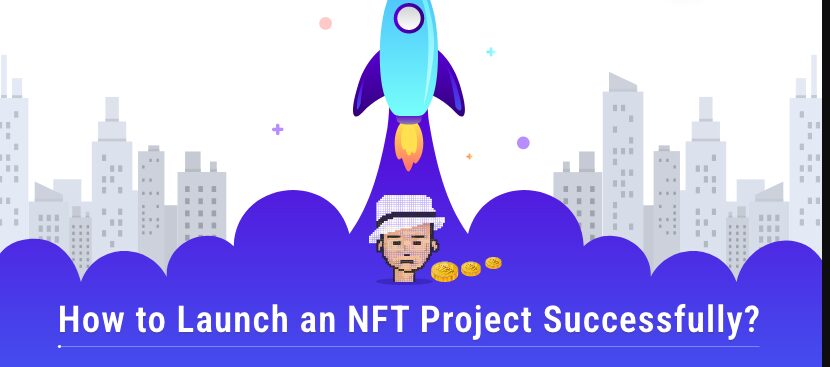 10 Expert Tips for Launching an NFT Project Successfully