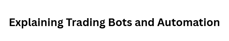 10 Best Ways to Use ChatGPT for Crypto Trading 9 Explaining Trading Bots and Automation