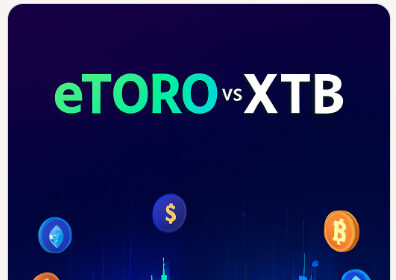eToro vs XTB: Which Trading Platform Is Better 2025