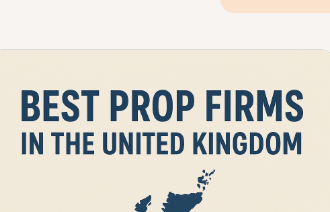 10 Best Prop Firms in the United Kingdom