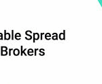 10 Best Forex Brokers with Variable Spread for Tight Trading Costs & Fast Execution