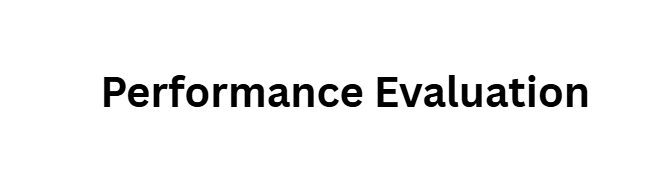  Performance Evaluation