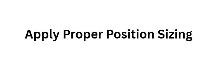 13 Risk Management Tips Every Crypto and Forex Investor Must Learn 4 Apply Proper Position Sizing