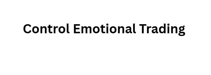 13 Risk Management Tips Every Crypto and Forex Investor Must Learn 6 Control Emotional Trading