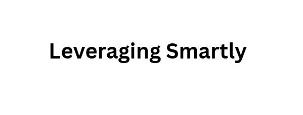 Leveraging Smartly