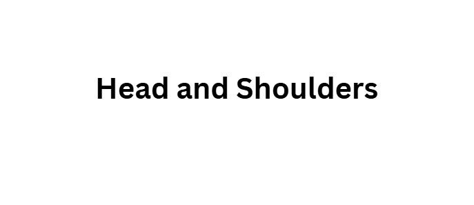 Head and Shoulders