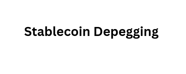 Stablecoin Depegging
