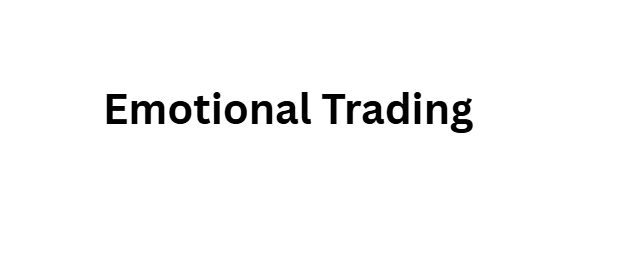  Emotional Trading