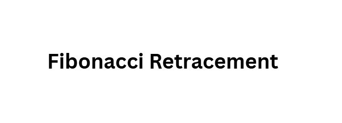 Fibonacci Retracement