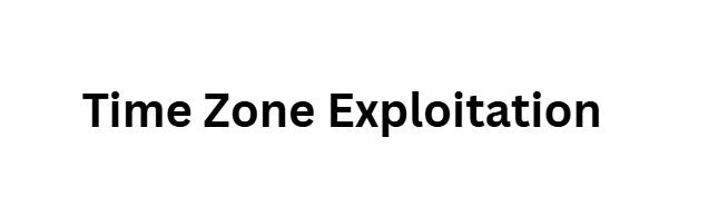 Time Zone Exploitation