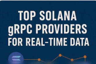 Top 10 Solana gRPC Providers for Real-Time Data