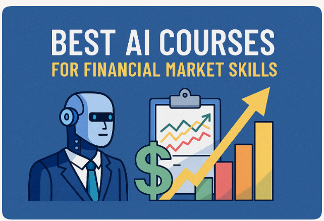 10 Best AI Courses for Financial Market Skills