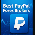 10 Best PayPal Forex Brokers for 2025