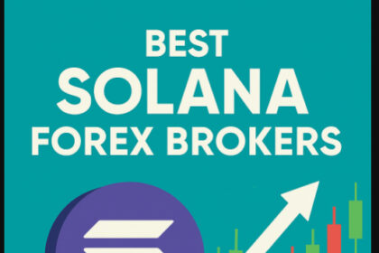 10 Best Solana Forex Brokers for 2025