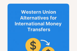 10 Western Union Alternatives for International money Transfers